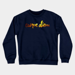 Carpe Diem Crewneck Sweatshirt